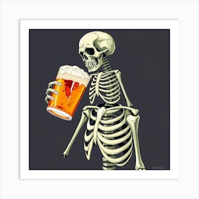 Skeleton Holding A Beer 2 Art Print