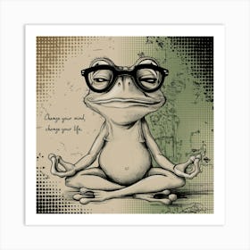 Art mural Frog Meditation "Change your mind change your life" Art Print