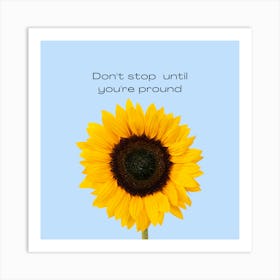 Don'T Stop Until You'Re Rooted Art Print