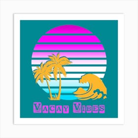 Vacay Vibes Poster