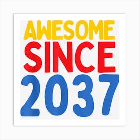 Awesome Since 2037 Born In 2037 Anniversary Birthday Art Print