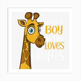 Just A Boy Who Loves Giraffes Funny Giraffe Gift Art Print