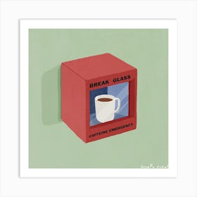Emergency Coffee Square Art Print