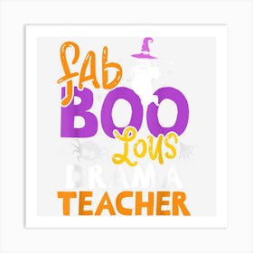 Faboolous Drama Teacher Ghost Halloween Costume Art Print