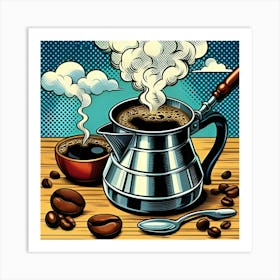 Steaming Pot Of Coffee, Pop Art 3 Art Print