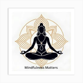 Mindfulness Art Print