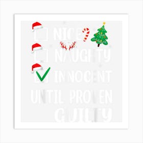 Nice Naughty Innocent Until Proven Guilty Pajamas Christmas Art Print