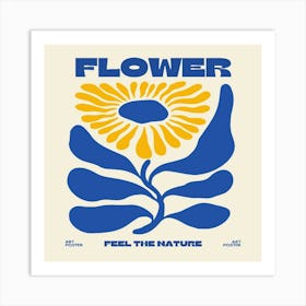 Flower Feel The Nature Art Print