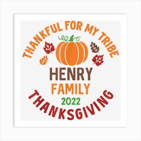 Henry Family Thanksgiving 2022 Thankful For My Tribe Art Print