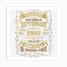 30th Birthday Legends Were Born In September 1992 Art Print