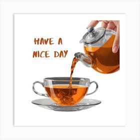 Have A Nice Day Art Print