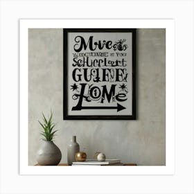 Move In With Me Art Print