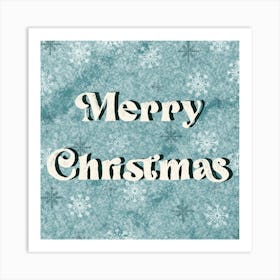 Merry Christmas sign with snowflakes Art Print