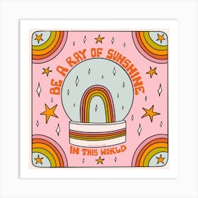 Be A Ray Of Sunshine Art Print