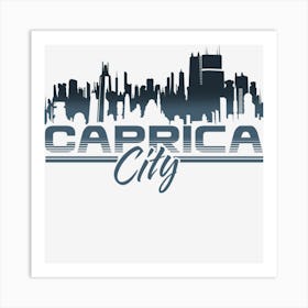 Caprica City Art Print