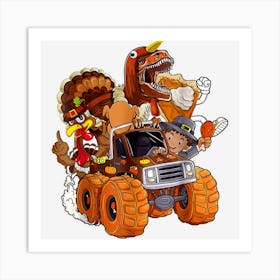 Thanksgiving Funny Turkey Pie Pilgrim T Rex Riding Truck Art Print