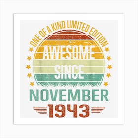 79 Year Old Gifts Awesome Since November 1943 79th Birthday Art Print