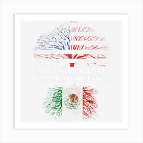 American Raised With Mexican Roots Usa Flag Art Print