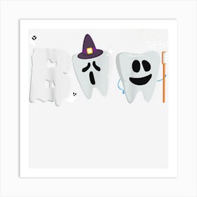 Trick Orth Dentist Halloween Dental Boo Crew Art Print