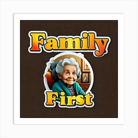 Family First Art Print