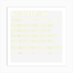 Statistician Job Worker Definition Funny Dictionary Text Art Print