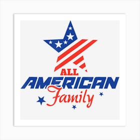 American Family Usa 4th Of July American Pride Art Print