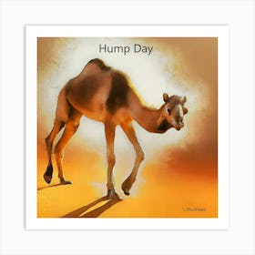 Hump Day Art Print