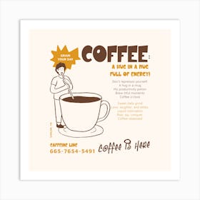 Grain Your Day Coffee Mug - Illustrated Design Creator With A Coffee Day Theme - coffee, latte, iced coffee, cute, caffeine Art Print