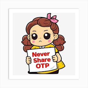 Never Share Otp 1 Art Print