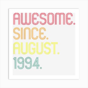 Retro Awesome Since August 1994 29th Birthday 29 Year Old Art Print