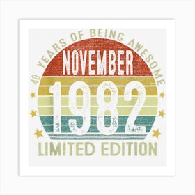 November 1982 Vintage 40th Birthday 40 Year Old Gifts For Art Print