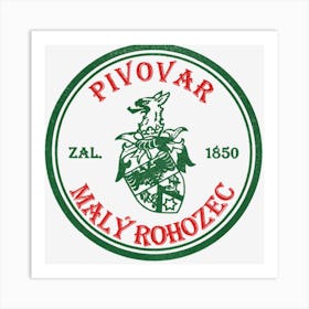 Pivovar Maly Rohozec Art Print