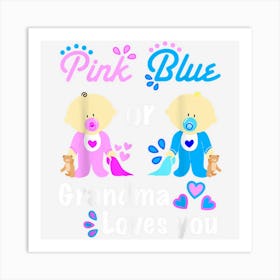 Grandma Gender Reveal Party Supplies Pink Or Blue Art Print