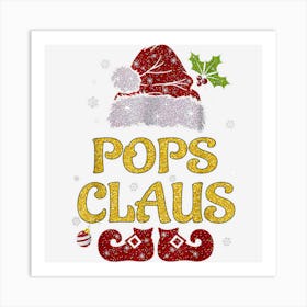 Pops Claus Matching Family Christmas Pajamas Xmas Santa Art Print