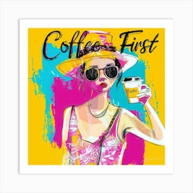 Coffee First - Coffee Addicts Quest Art Print