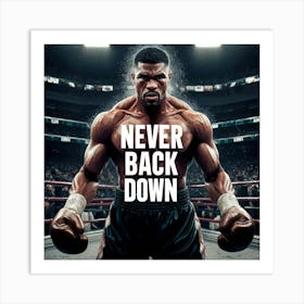 Never back down Art Print