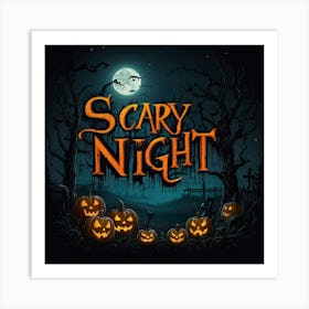 Scary Night 1 Art Print