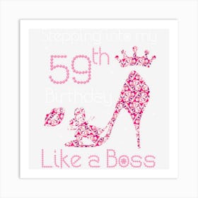 Queen Stepping Into My 59th Birthday Like A Boss Born 1961 Art Print