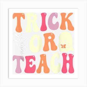 Trick Or Teach Teacher Retro Vintage Groovy Ghost Halloween Art Print