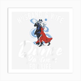 Husband And Wife Dance Partners For Life Dancing Couple Art Print