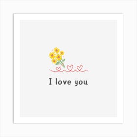 I Love You Art Print