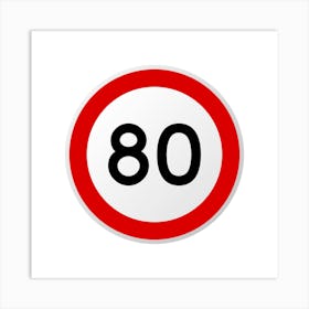 80mph Speed Limit Sign.A fine artistic print that decorates the place.63 Art Print