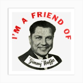 Jimmy Hoffa Art Print