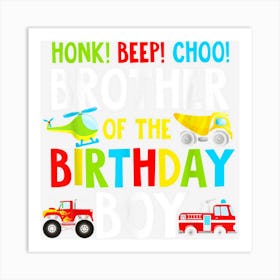 Brother Of The Birthday Boy Shirt Transportation Trucks 2nd Art Print