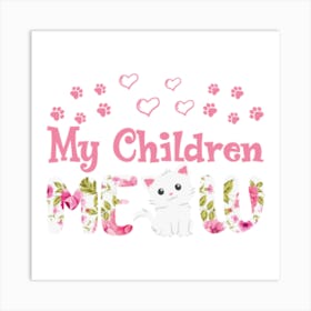 My Children Me Me Art Print