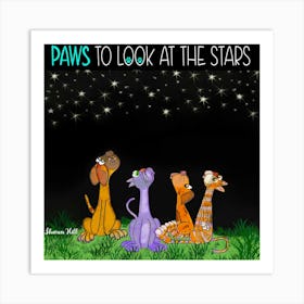 Paws To Look At The Stars Art Print