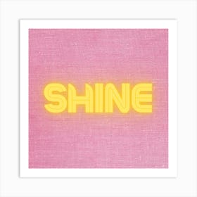 Shine Art Print