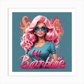 Hi Barbie Art Print