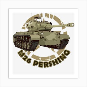 M26 Pershing Ww2 American Heavy Tank Art Print