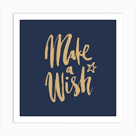 Make A Wish Navy Square Art Print